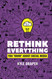 Rethink Everything: You Know" About Social Media