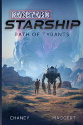 Path of Tyrants (Backyard Starship)