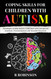 Coping Skills for Children with Autism