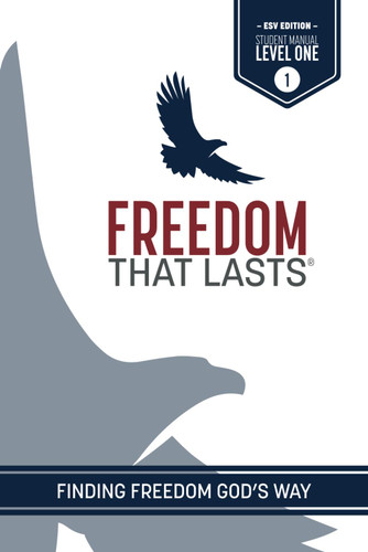 Freedom That Lasts Student Manual 1