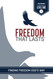 Freedom That Lasts Student Manual 1