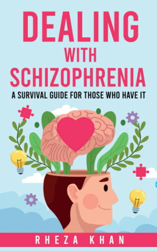 Dealing with Schizophrenia