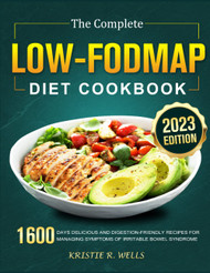 The Complete Low-FODMAP Diet Cookbook