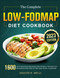 The Complete Low-FODMAP Diet Cookbook
