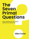Seven Primal Questions