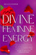 Divine Feminine Energy