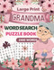 Large Print Grandma Word Search Puzzle Book