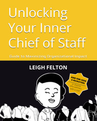 Unlocking Your Inner Chief of Staff: Guide to Maximizing