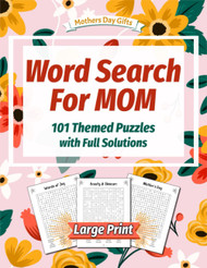 Mothers Day Gifts: Word Search For MOM: 101 Themed Puzzles with Full