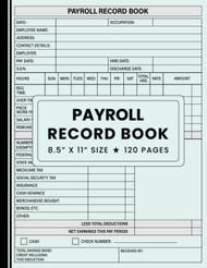 Payroll Record Book: Simple Weekly Employee Payroll Log Book