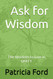 Ask for Wisdom: The Wisdom to Live in UNITY