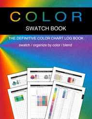 Color Swatch Book: The Definitive Color Chart Log Book