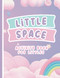 LITTLE SPACE: Activity Book for Littles MIddles and Agere: An