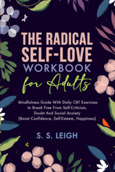 The Radical Self-Love Workbook for Adults