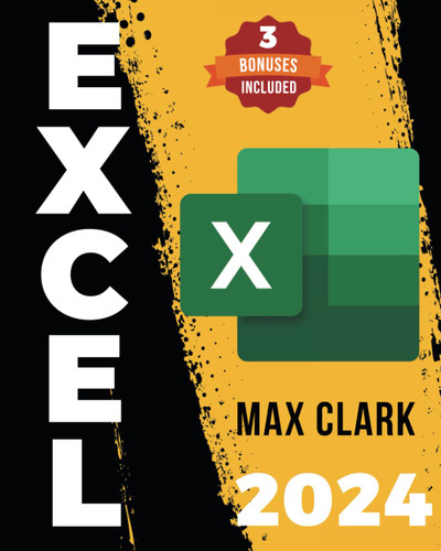 Excel Made Easy: The Ultimate Crash Course to Master Excel Without