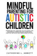 Mindful Parenting for Autistic Children