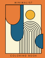 Minimalist Coloring Book For Adults & Teens