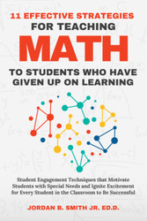 11 Effective Strategies for Teaching Math to Students Who Have Given