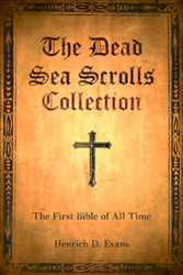 The Dead Sea Scrolls Collection: The First Bible of All Time