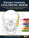 Human Anatomy Coloring Book - The Complete Anatomy & Physiology