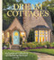 Dream Cottages: From the editors of The Cottage Journal Magazine