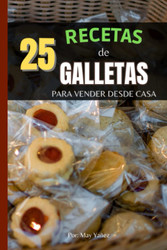 25 Recetas de Galletas para Vender desde Casa