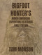 Bigfoot Hunter's North American Field Guide