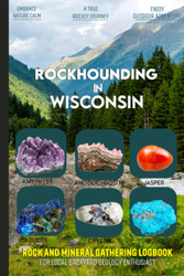 Rockhounding in Wisconsin