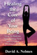 Healing the Core of Your Being: How To Restore Your Energy Flow with