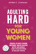 Adulting Hard for Young Women
