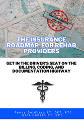 The Insurance Road Map for Rehab Providers