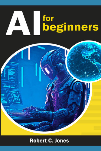 AI Artificial intelligence for beginners: Book about artificial