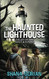 The Haunted Lighthouse: Tales of the Lost & Found