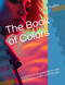 The Book of Colors: A guide to the Pantone palette with a description