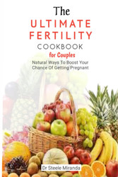 The Ultimate Fertility Cookbook For Couples