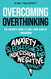 Overcoming Overthinking