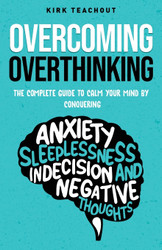Overcoming Overthinking