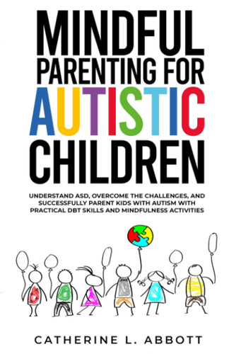 Mindful Parenting for Autistic Children