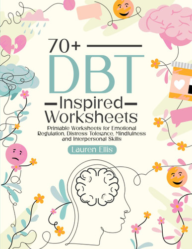 70+ DBT Inspired Worksheets