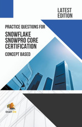Practice Questions for Snowflake Snowpro Core Certification Concept