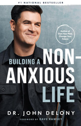 Building a Non-Anxious Life