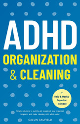 ADHD Organization and Cleaning