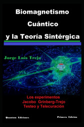 Biomagnetismo Cuantico y la Teoria Sintergica