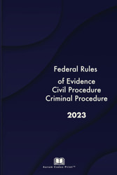 Federal Rules of Evidence Civil Procedure and Criminal Procedure 2023