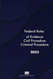 Federal Rules of Evidence Civil Procedure and Criminal Procedure 2023