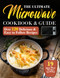 The Ultimate Microwave Cookbook & Guide