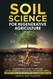 Soil Science For Regenerative Agriculture
