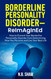 Borderline Personality Disorder-ReImAgInEd