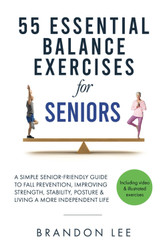 55 Essential Balance Exercises For Seniors