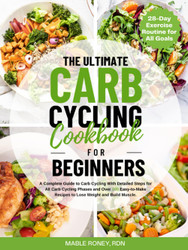 The Ultimate Carb Cycling Cookbook for Beginners